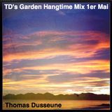 Thomas Dusseune - TD's Garden Hangtime Mix 1er Mai