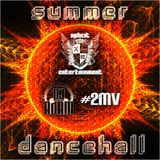 Xplicit ENT presents Summer Dancehall 2012