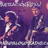 Generación RoXs - Programa 21 Mayo 2015 (“El Agarrón” Mike Erentxun Vs Antonio Vega)