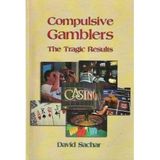 David Sachar author of 'Compulsive Gamblers'