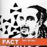 FACT mix 384 - RP Boo (May '13)
