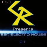 Set Electro House - Dj GR