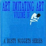 Art Imitating Art, Volume IV: Cover Songs from the Crates | A Dusty Nuggets Series