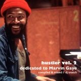 Huslter Vol.2 // Dedicated to Marvin Gaye // By Dj Snatch