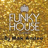 Mix House Funky 1 By Dj Mak Andee