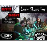 The Skratch Zombies Mix