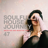 Soulful House Journey 47