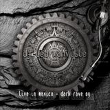 DJ Led Manville - Live in Mexico - Dark Rave 09 (Part 2/2 2009)