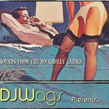 DJWags presents - Sounds from the Rockabilly Garage
