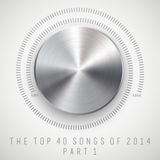The Top 40 Songs Of 2014 (Part 1)