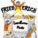 F R I E D E R I C H - by Werner LandLiebe & M@rio Heckes
