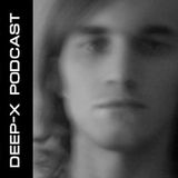 DeepDubing - Deep-X Podcast 015