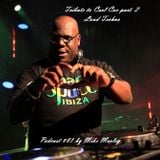 Podcast #81 - This Is Techno #11 (2016-04-09) - Tribute to Carl Cox 2nd Part