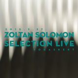 Selection Live @ Fogas Kert -ZOLTAN SOLOMON - 2015.4.27.