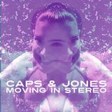 Caps & Jones - Moving In Stereo