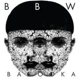 BBW MIXTAPES #22: BAZOOKA