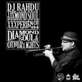 DJ Rahdu – The Diamond Soul XXXperience 034 // Farnell Newton Interview | 01.08.16