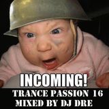 Trance Passion 16 Mixed By Dj Dré Aka Miele 11-12-2014