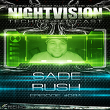 81_sade_rush_-_nightvision_techno_podcast_81_pt1