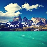 Touch The Sky 001 // Mixed by Justy