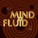 Mind Fluid Radio Show & Podcast 24/11/15