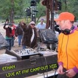 Ethan - Live at FnF Campout XIII