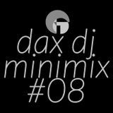 MiniMix #08 DAX DJ