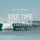 Soul Time in Hawaii