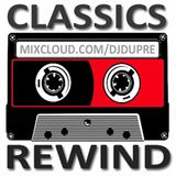 Classics Rewind By Dj Dupré - March 2014
