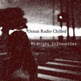 Ocean Radio Chilled "Midnight Silhouettes" (10-3-15)