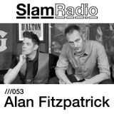 #SlamRadio - 053 - Alan Fitzpatrick