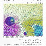 Drei Helix --- Space Time @ Niche --- Ambient DJ Set