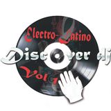 Electro latino Vol 1 by Discover Dj