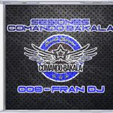 Sesiones Comando Bakala - 008 - Fran Dj