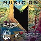 MARCO CAROLA BPM 2016 MUSIC-ON @ Blue Parrot Playa