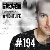 Ferre Santos - #NIGHTLIFE 194