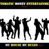 My House My Rules Vol 2