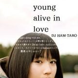 Young Alive in Love