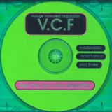 VCF Modernistic Acid Trance Vol. 3 Mixed by Chris Liberator 2001