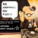 Space Selected Works#Japanese Happy Groove!!