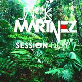 Jack Martinez DJ Set Session Special Deep House