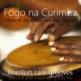 FOGO NA CURIMBA (Tribute to the African-Brazilian religions)