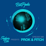 Sydney Blu Presents Blu Radio Feat. Prok & Fitch