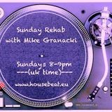 Sunday Rehab 43 - Mike Granacki - HouseBeat Radio - 07022016