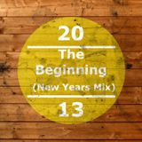 The Beginning (New Years Mix 2013)