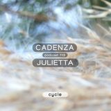 Cadenza Podcast | 113 - Julietta (Cycle)