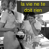 La vie ne te doit rien (part2)
