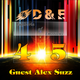 D&E - Euphoria of Emotions Episode 045 (Guest Alex Suzz) (10.04.2014)