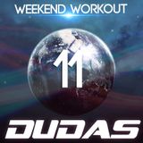 Dudas - Weekend Workout Episode 011.