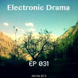 Electronic Drama EP-031 ( Akil mix 2012 )